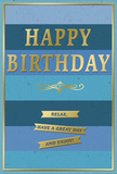 This refined birthday card offers a gentle interplay of blue and gold, its design mirroring the unhurried, open feel of Thamesmead's lakes and green spaces. The main background consists of four or five broad horizontal stripes, each one a slightly different shade of blue, creating a measured gradient from a strong, deep navy at the top through progressively lighter bands to a soft, almost sky-like blue at the bottom. The transition between the colours is smooth but clearly defined, giving a sense of balance and calm. Centred over this layered backdrop, the phrase "HAPPY BIRTHDAY" is embossed in generous capital letters of metallic gold. The finish is subtly reflective, catching small flashes of light as the card is tilted, and giving the greeting a dignified yet inviting presence. Immediately beneath the words, a horizontal golden flourish sweeps gently from side to side, adding a decorative, almost classical note that softens the crisp lines of the stripes. Under this flourish, three narrow golden banners are positioned one below the other, perfectly aligned and evenly spaced. Each banner is embossed with a short, positive message that encourages the recipient to relax, have a great day, and truly enjoy the occasion. A delicate gold border traces the outer edge of the card, framing the design with a tidy, finished feel. The card stock appears sturdy and smooth, its matte surface contrasting with the slightly raised, glossy gold details. You might picture this card standing next to a birthday bouquet delivered around Thamesmead, perhaps in a home overlooking the canal paths or near the town centre, bringing a sense of composed, heartfelt celebration to the space without any fuss or clutter.